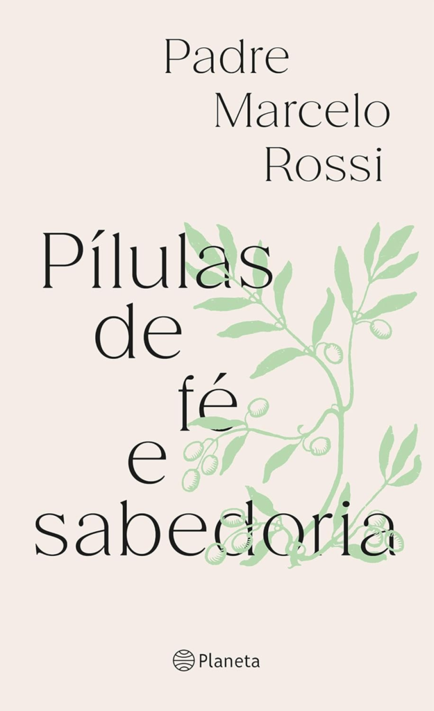 image 2 Pílulas de Fé e Sabedoria - Padre Marcelo Rossi | EbookPDF